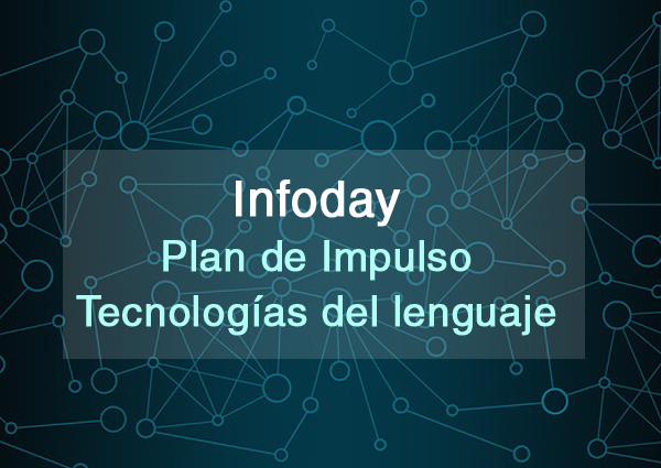 Infoday plan de impulso tecnologías del lenguaje